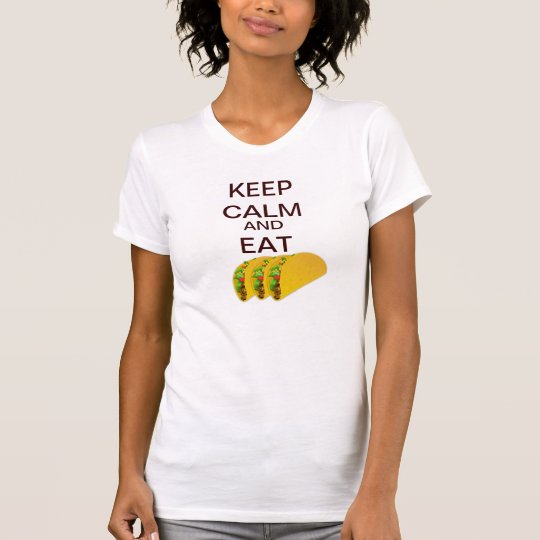 Keep Calm and Eat Tacos Women's Short Sleeve Tee