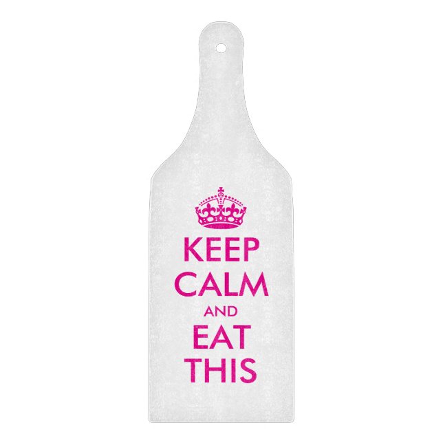 Keep calm and eat this funny glass cutting board (Front)