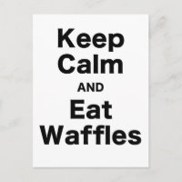 Keep Calm and Eat Waffles