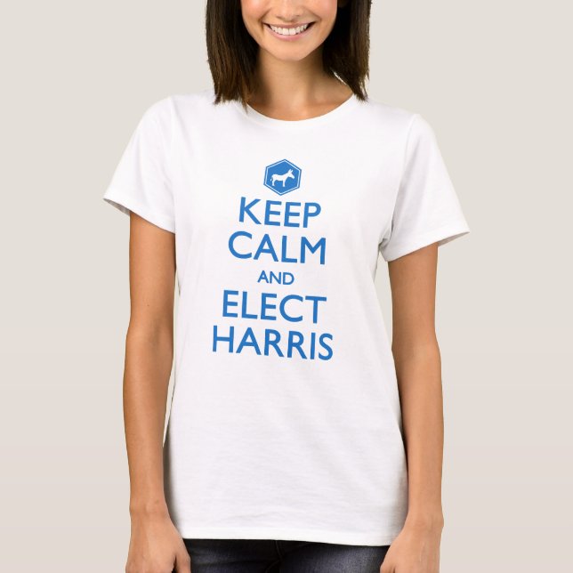 Keep Calm and Elect Harris Vote for Kamala 2024 T-Shirt (Front)