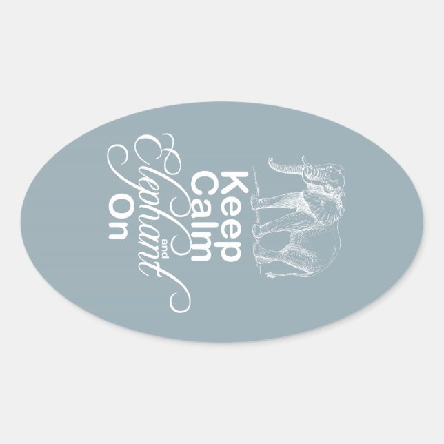Keep calm and Elephant On Elephants Gift Item Blue Oval Sticker (Front)