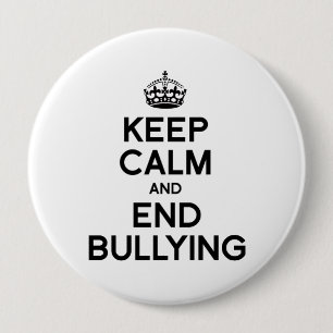 KEEP CALM AND END BULLYING 10 CM ROUND BADGE
