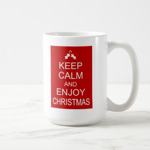 KEEP CALM AND ENJOY CHRISTMAS COFFEE MUG
