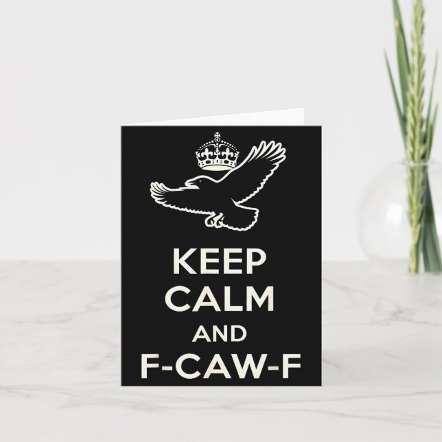 Keep Calm And F-caw-f Crow Fun Gift For Bird Lover Card (Front)
