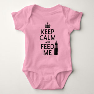 Keep Calm and Feed Me (baby) (in any colour) Baby Bodysuit