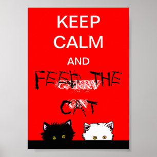 Keep Calm and Feed the Cat Poster