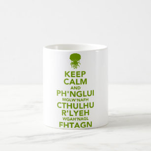 Keep Calm and Fhtagn Coffee Mug