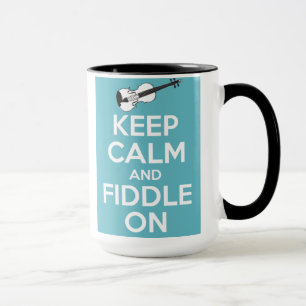 Keep Calm and Fiddle On Blue Mug