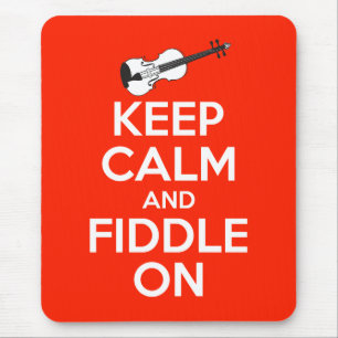 Keep Calm and Fiddle On Red Mouse Mat