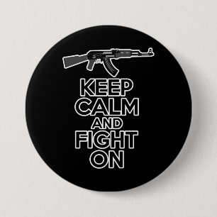 Keep Calm and Fight On 7.5 Cm Round Badge