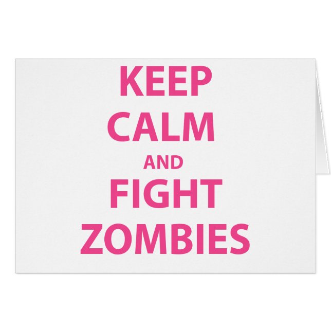 Keep Calm and Fight Zombies (Front Horizontal)