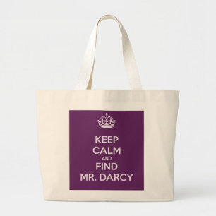 Keep Calm and Find Mr. Darcy Jane Austen Large Tote Bag