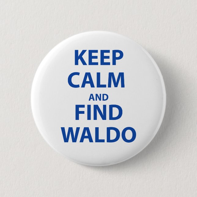 Keep Calm and Find Waldo 6 Cm Round Badge (Front)