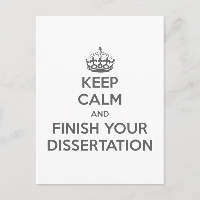 Keep Calm and Finish Your Dissertation Postcard (Front)