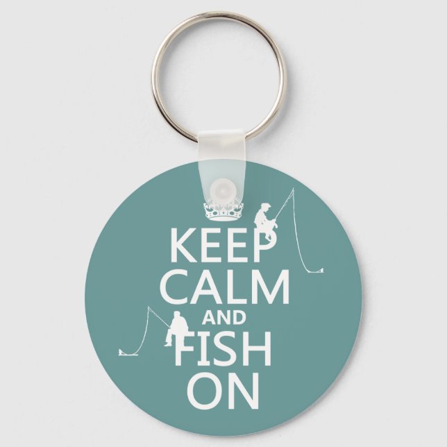 Keep Calm and Fish On - customizable colours Key Ring (Front)