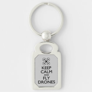 Keep Calm and Fly Drones Key Ring