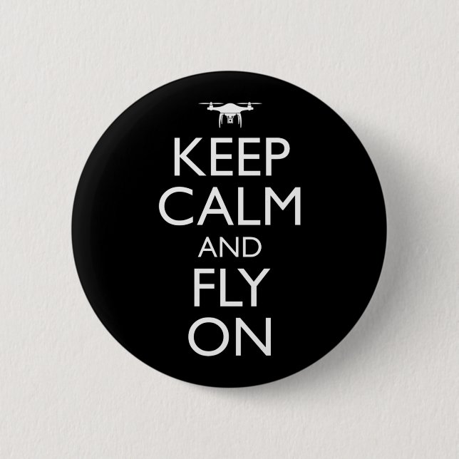 Keep Calm And Fly On 6 Cm Round Badge (Front)