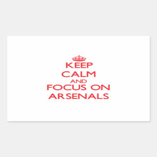 Keep calm and focus on ARSENALS Rectangular Sticker