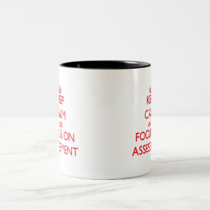 Keep calm and focus on ASSESSMENT Two-Tone Coffee Mug