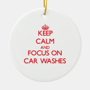 Keep Calm and focus on Car Washes Ceramic Tree Decoration