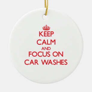 Keep Calm and focus on Car Washes Ceramic Tree Decoration