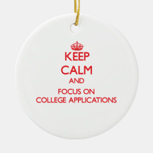 Keep Calm and focus on College Applications Ceramic Tree Decoration