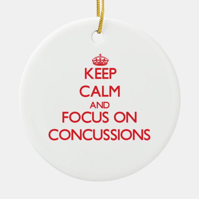 Keep Calm and focus on Concussions Ceramic Tree Decoration (Front)