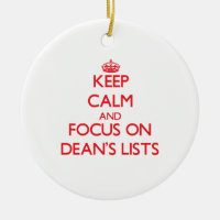 Keep Calm and focus on Dean's Lists