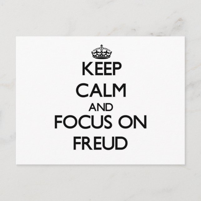 Keep Calm and focus on Freud Postcard (Front)
