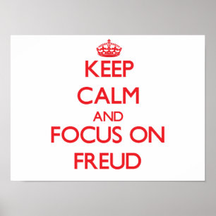 Keep Calm and focus on Freud Poster