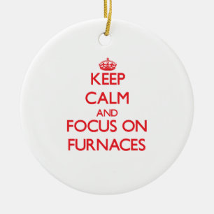 Keep Calm and focus on Furnaces Ceramic Tree Decoration