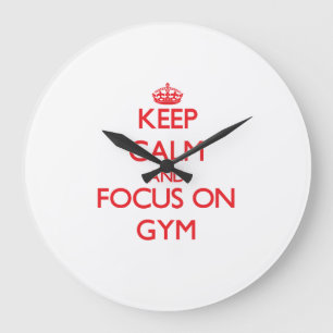 Keep Calm and focus on Gym Large Clock