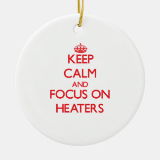 Keep Calm and focus on Heaters Ceramic Tree Decoration