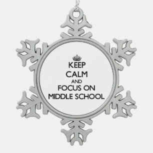 Keep Calm and focus on Middle School Snowflake Pewter Christmas Ornament