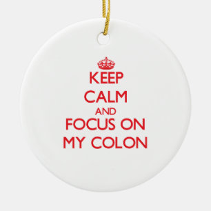 Keep Calm and focus on My Colon Ceramic Tree Decoration