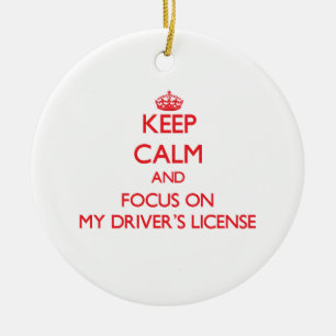 Keep Calm and focus on My Driver's License Ceramic Tree Decoration