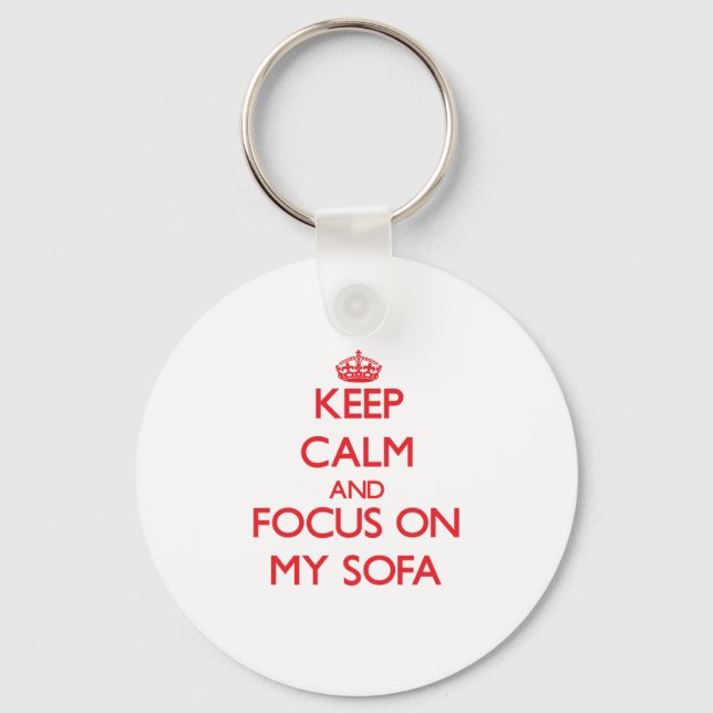 Keep Calm and focus on My Sofa Key Ring (Front)
