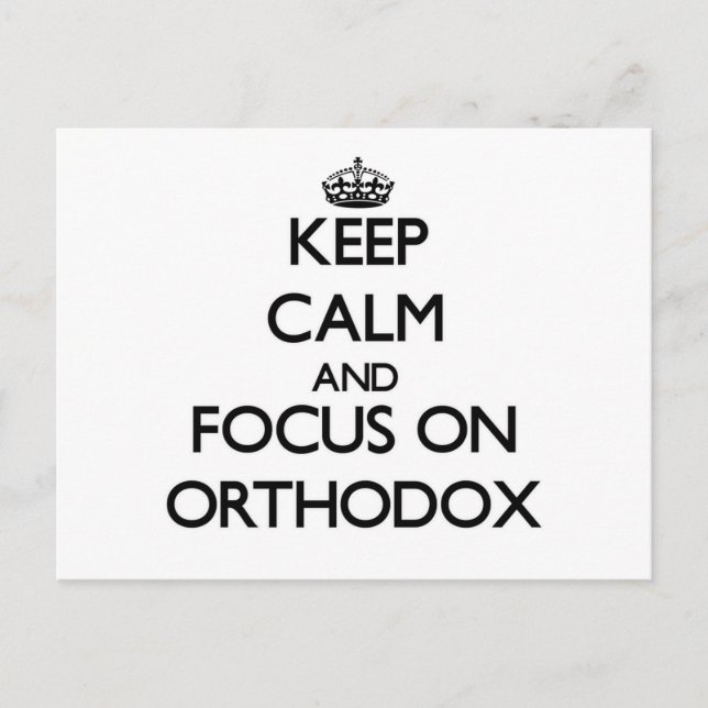 Keep Calm and focus on Orthodox Postcard (Front)