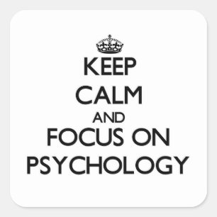 Keep Calm and focus on Psychology Square Sticker
