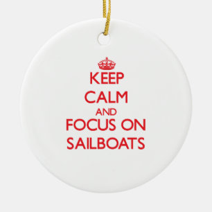 Keep Calm and focus on Sailboats Ceramic Tree Decoration