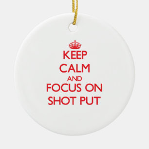 Keep Calm and focus on Shot Put Ceramic Tree Decoration