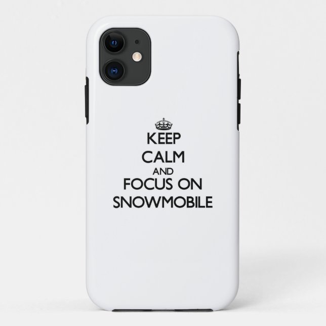 Keep Calm and focus on Snowmobile Case-Mate iPhone Case (Back)