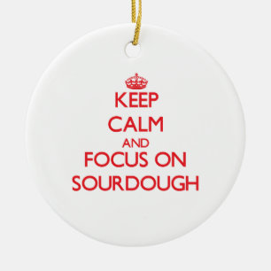 Keep Calm and focus on Sourdough Ceramic Tree Decoration