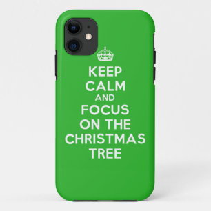Keep Calm and focus on The Christmas Tree, funny iPhone 11 Case