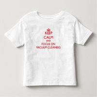 Keep Calm and focus on Vacuum Cleaners