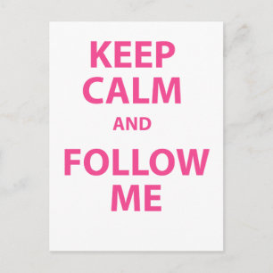 Keep Calm and Follow Me Postcard