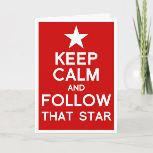 Keep Calm and follow that star Christmas card