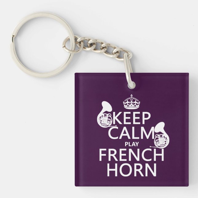 Keep Calm and French Horn (any background colour) Key Ring (Front)