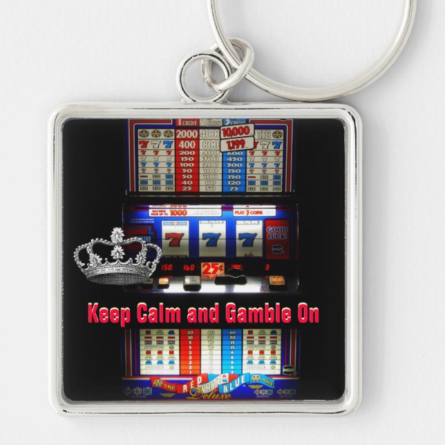 Keep Calm and Gamble on Slot Machine Key Ring (Front)