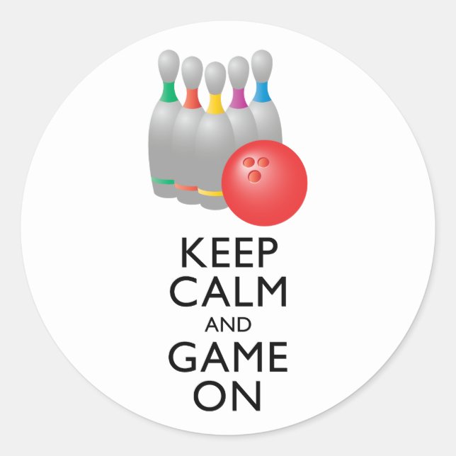 KEEP CALM AND GAME ON - Bowling Classic Round Sticker (Front)